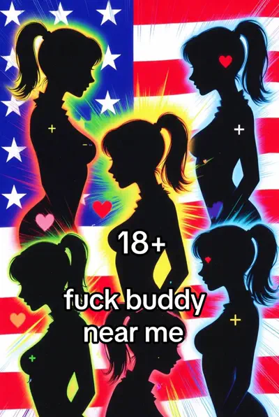 FUCK BUDDIES NEAR ME 18+